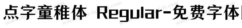 点字童稚体 Regular字体转换